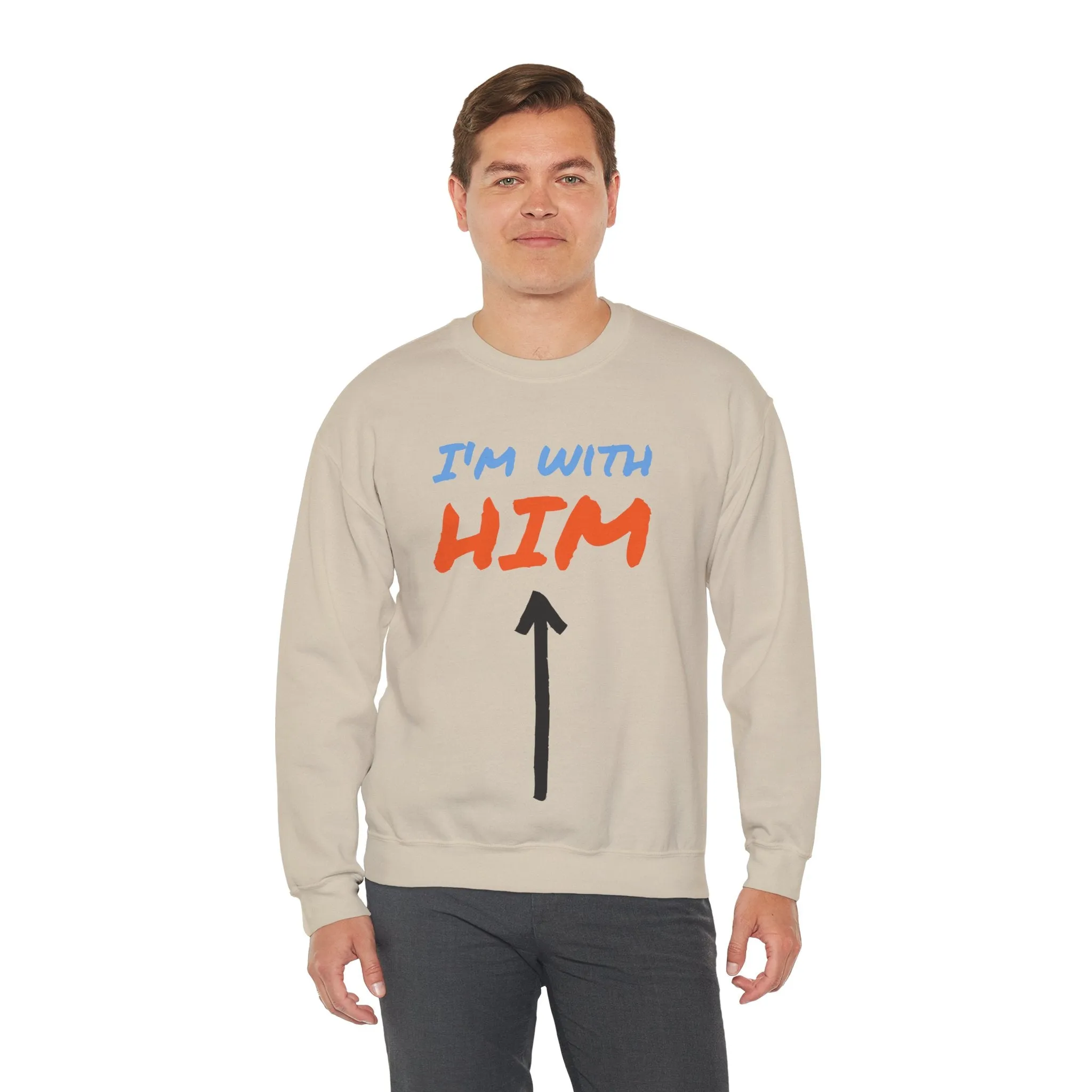 Crewneck Sweatshirt - I'm With Him Love Relationship Together Proud