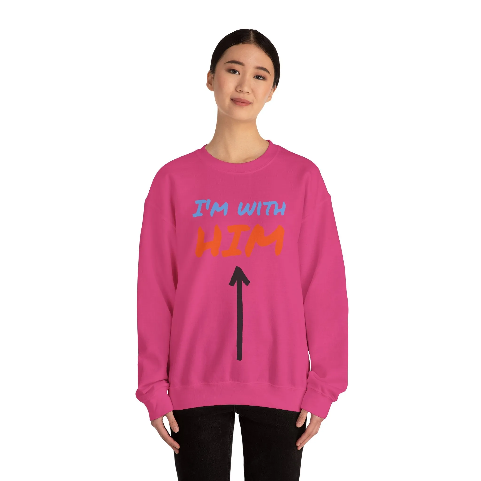Crewneck Sweatshirt - I'm With Him Love Relationship Together Proud