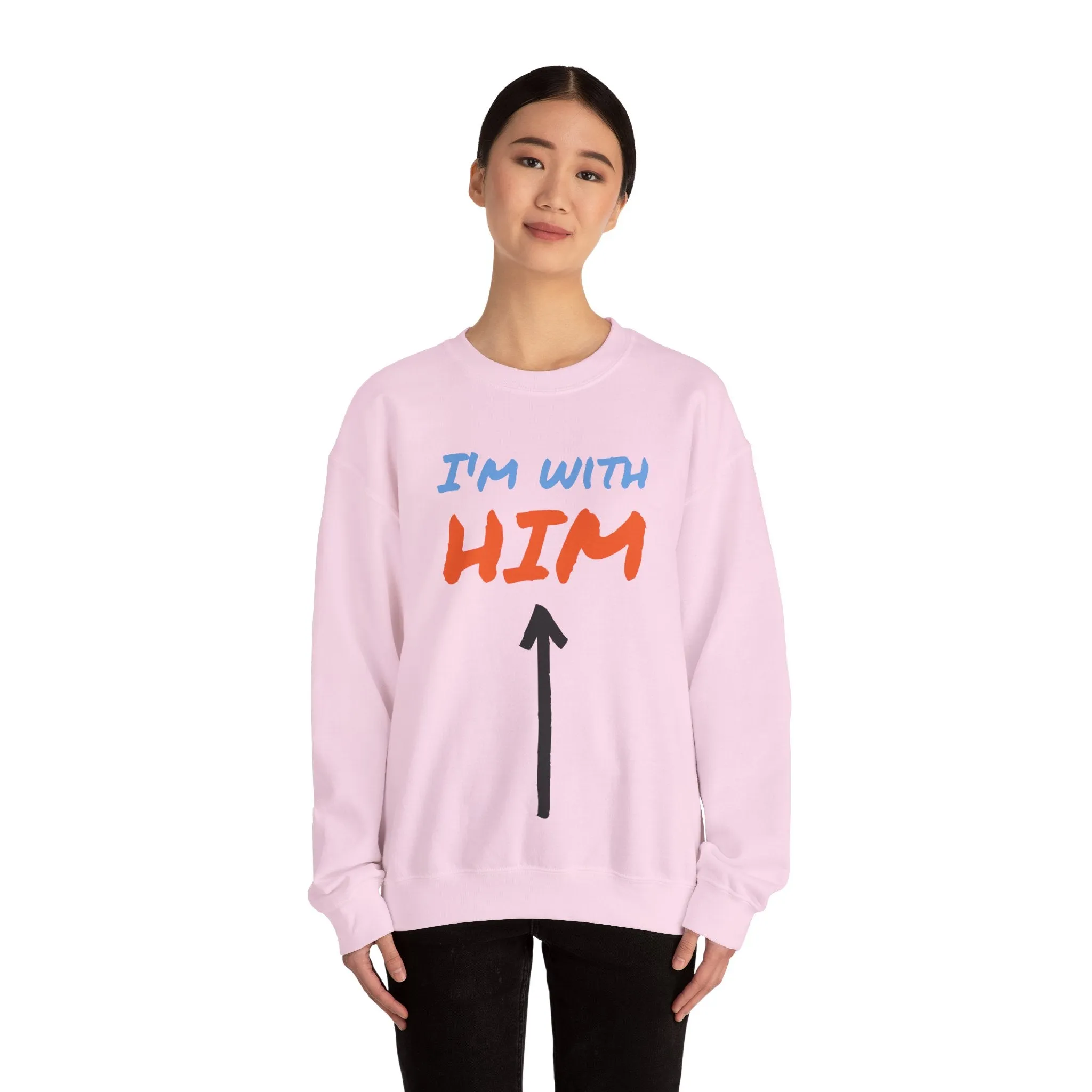 Crewneck Sweatshirt - I'm With Him Love Relationship Together Proud