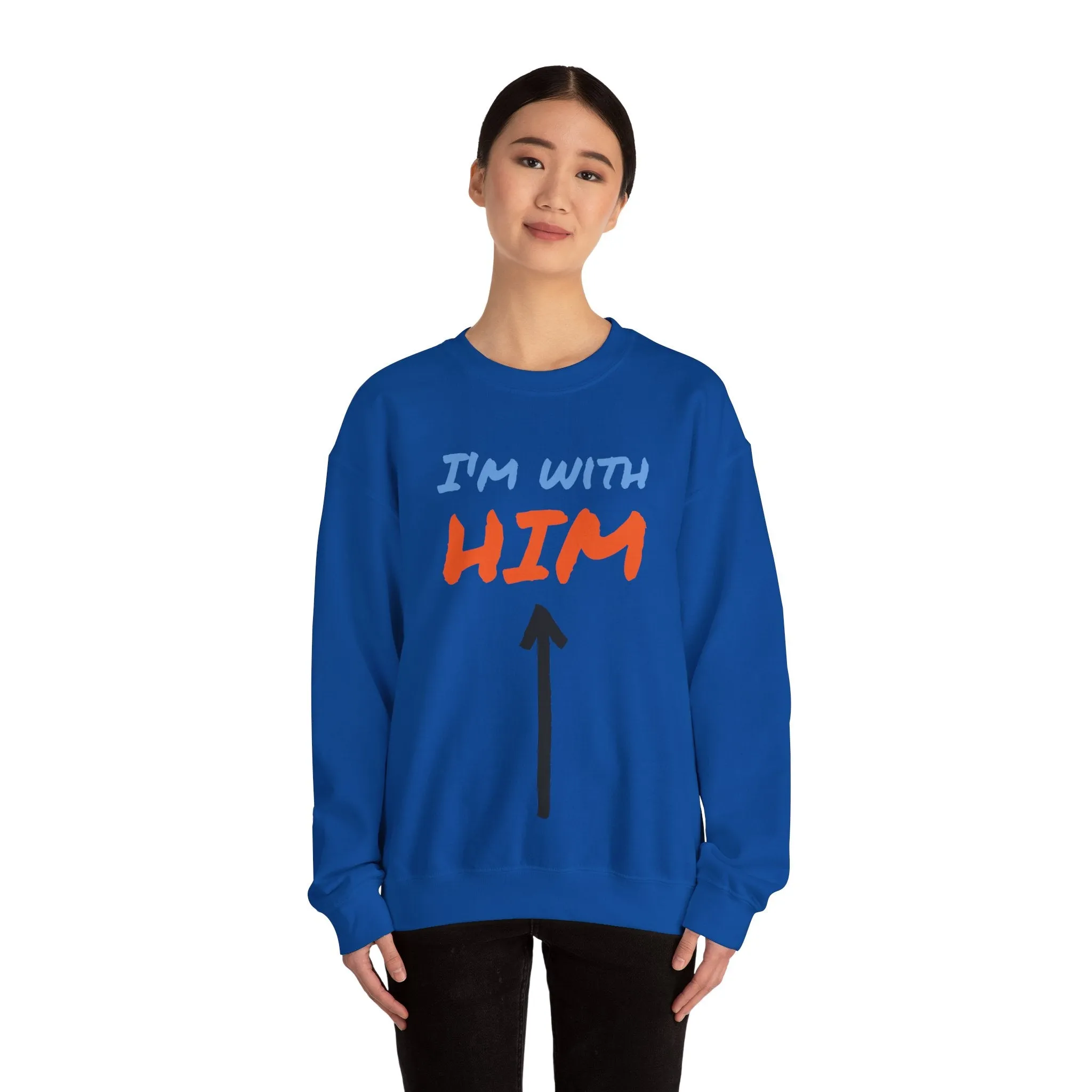 Crewneck Sweatshirt - I'm With Him Love Relationship Together Proud