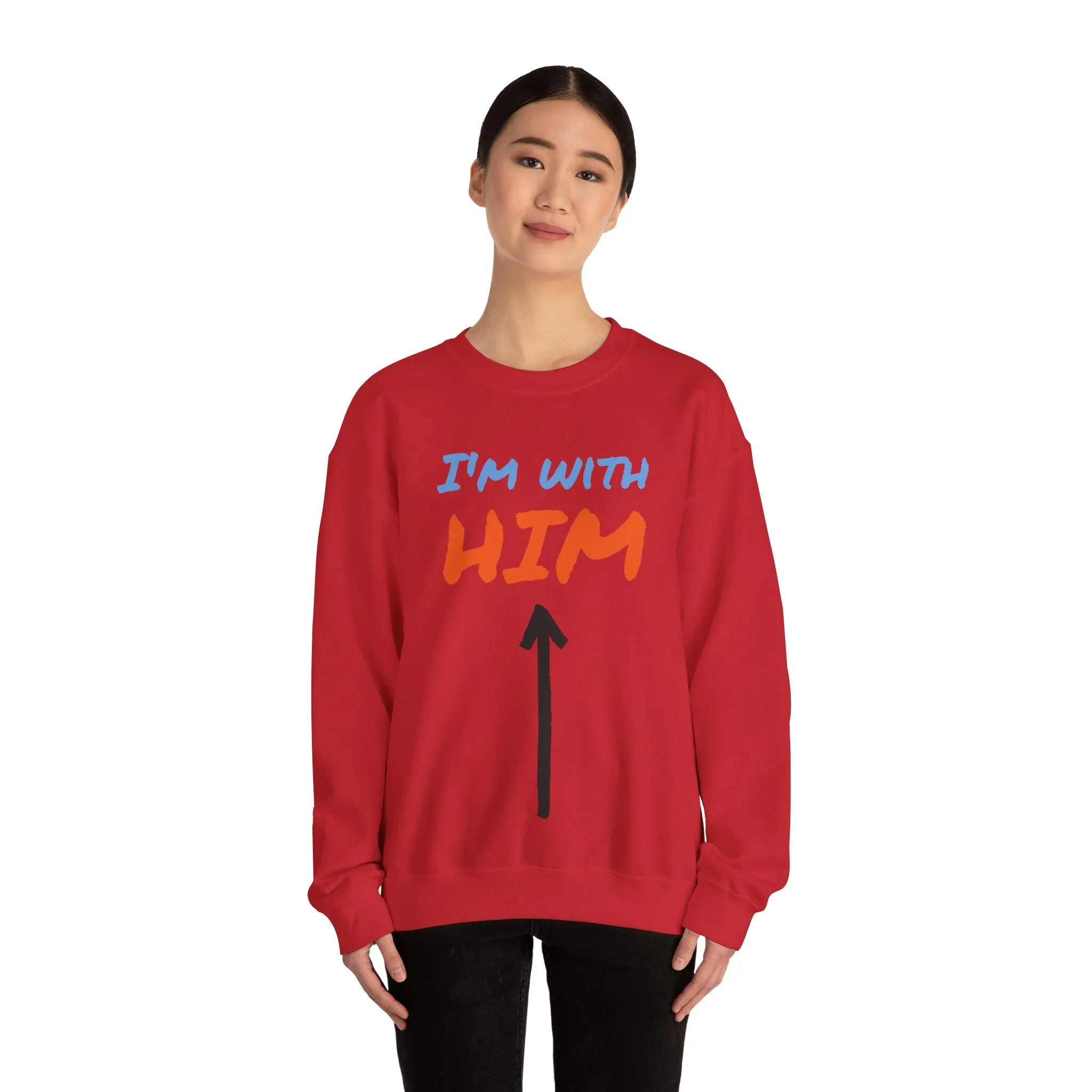 Crewneck Sweatshirt - I'm With Him Love Relationship Together Proud