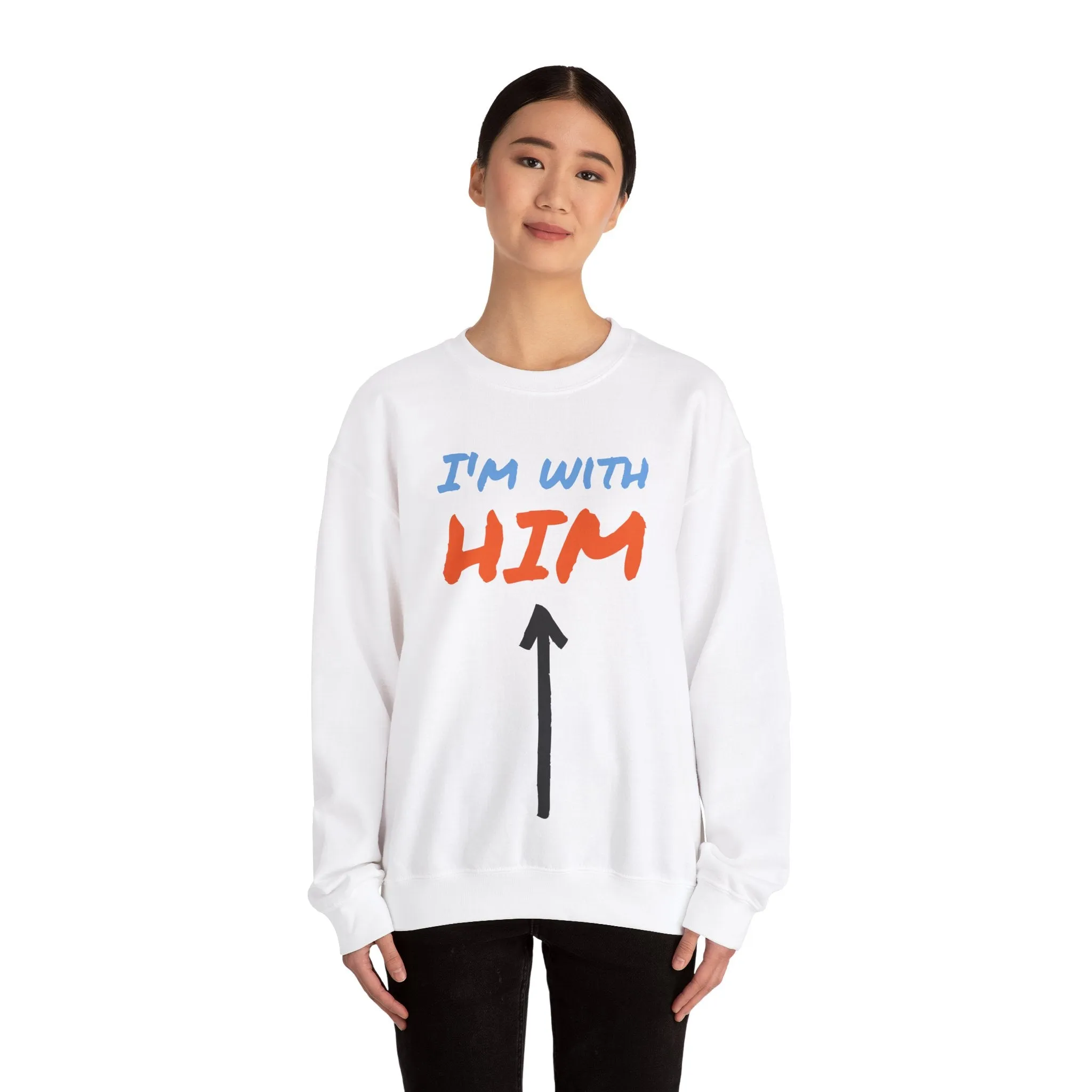 Crewneck Sweatshirt - I'm With Him Love Relationship Together Proud
